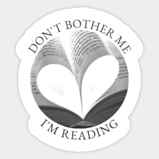 Don’t bother me, I’m reading Sticker